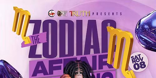 ZODIAC Affair - NOV 8th- SCORPIO FREE All Night