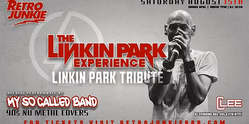 THE LINKIN PARK EXPERIENCE... LIVE @ Retro Junkie!