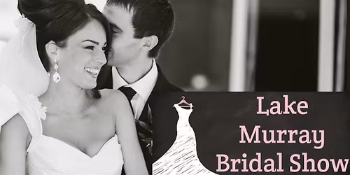 Lake Murray Bridal Show Winter 2026 Wedding Expo