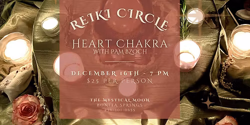 Reiki Circle with Pam ~ Heart Chakra