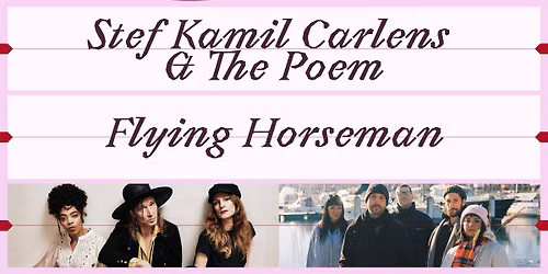 Stef Kamil Carlens & The Poem + Flying Horseman \u273a Blender
