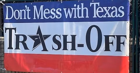 Don\u2019t Mess with Texas Trash-Off