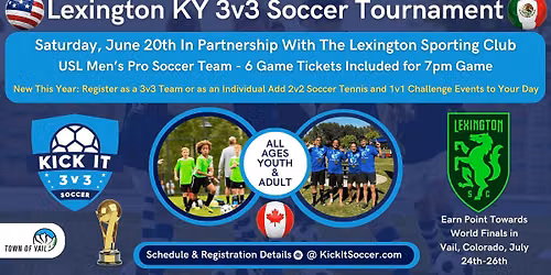 Lexington KY Kick It 3v3 Soccer Tournament 2026 World Tour