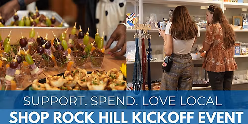 Shop Rock Hill Kickoff Event - Support. Spend. Love Local