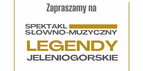 Jeleniog\u00f3rskie Legendy. Literacka podr\u00f3\u017c szlakiem historii