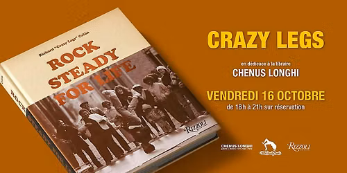 D\u00e9dicace de CRAZY LEGS chez CHENUS LONGHI