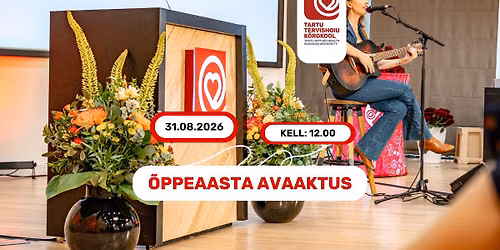 Tartu Tervishoiu K\u00f5rgkooli \u00f5ppeaasta avaaktus