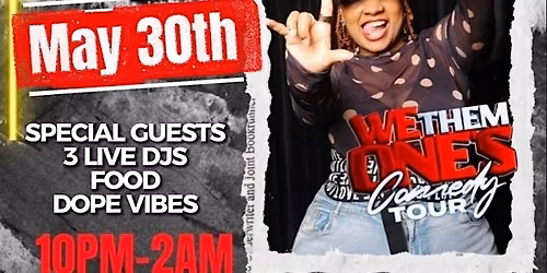 JUST NESH WE DEM ONES AFTER PARTY