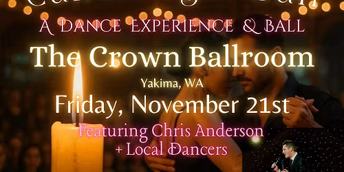 The Candlelight Ball - A Haute Ballroom Experience & Dance Event