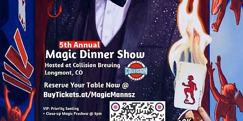 5th Annual - Magic\/Dinner Show - a Magic Show & Dinner Experience w\/ Will Mannsz