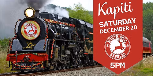 North Pole Express Kapiti: 5pm - Saturday, 20 December 2025