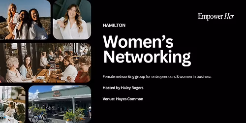 Hamilton - Empower Her Networking -  Gratitude and Reflections