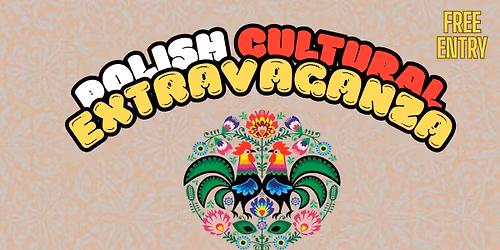 Polish Cultural Extravaganza - Outdoor Family Festival - Free Entry