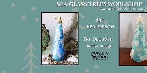 Sea Glass Trees Workshop