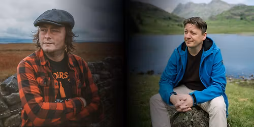 Johnny Campbell & Chris Butterfield - Celebrating the Landscapes of Northern England