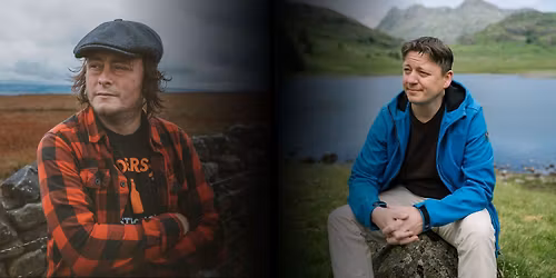 Johnny Campbell & Chris Butterfield - Celebrating the Landscapes of Northern England