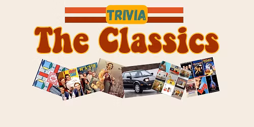 Trivia: The Classics