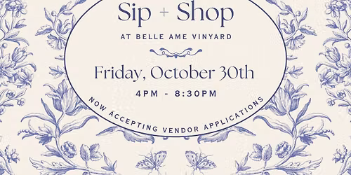 October Sip + Shop at Belle Ame Vinyard