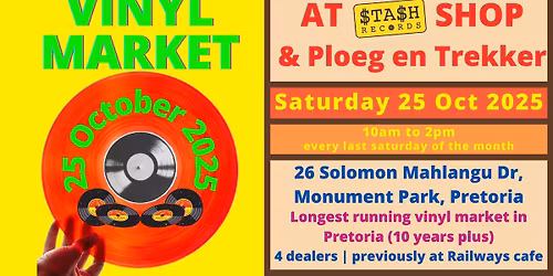 Vinyl Market at Stash Records (26 Solomon Mahlangu Dr)
