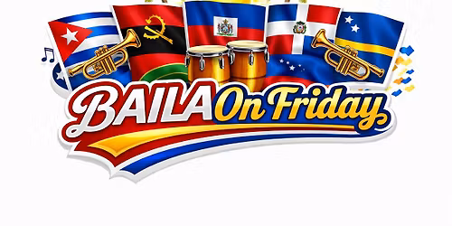 Fri. 26\/6\/26: BAILA On Friday