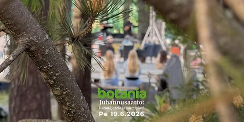 Juhannusaatto Botanialla 2026 