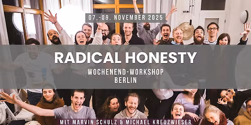 RADICAL HONESTY Wochenendworkshop in Berlin