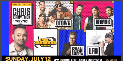 POP 2000 TOUR with Chris Kirkpatrick of *NSYNC, O-Town, BBMAK, Ryan Cabrera, & LFO at Jergels