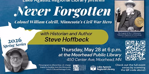 Never Forgotten: Colonel William Colvill, Minnesota\u2019s Civil War Hero with Historian Steve Hoffbeck