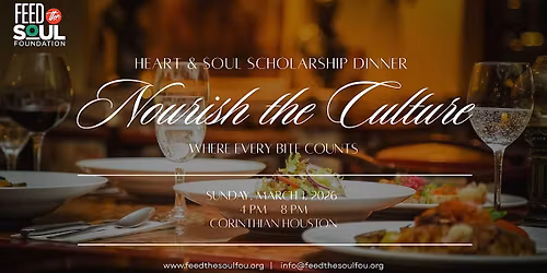 2026 Heart and Soul Scholarship Dinner: Nourish the Culture