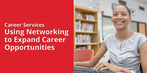 Using Networking to Expand Career Opportunities