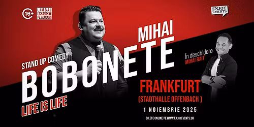 Life is Life | MIHAI BOBONETE | FRANKFURT (Stadthalle Offenbach) | 01.11.25