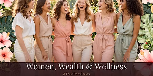 Women's Wealth and Wellness