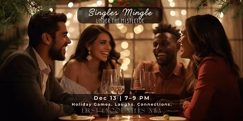 First Encounters NWA: Singles Mingle Under the Mistletoe