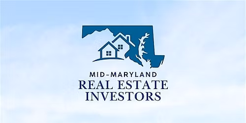Mid - Maryland real estate investor monthly meetup!