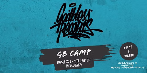GB Camp 2026 J\u00falius 11-12 Koi t\u00f3 & Bistro \/ Daglesz S - Itallap Ep \/ Knozah B \/ D-Fress \/ V.T.N.O. \/