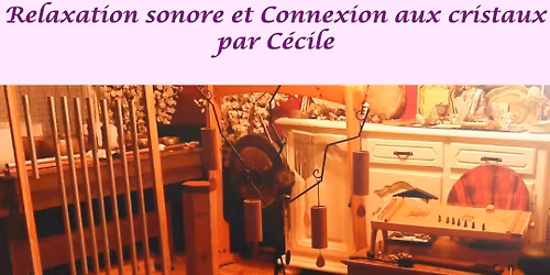 Relaxation sonore et Connexion aux cristaux