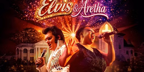 Elvis & Aretha | Empire Theatre, Toowoomba