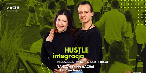 HUSTLE INTEGRACJA: pota\u0144c\u00f3wka na dACHu Dominika\u0144ska z Eliz\u0105&\u0141ukaszem!