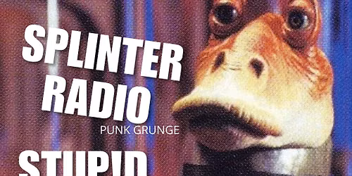 SPLINTER RADIO + STUP!D + SPON @L'ARMONY (Montreuil)