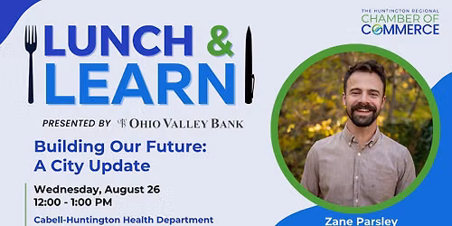 August Lunch & Learn | Building Our Future: A City Update
