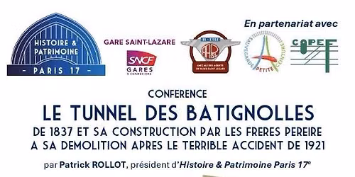 Conf\u00e9rence - Le tunnel des Batignolles - par Histoire & Patrimoine Paris 17\u00e8