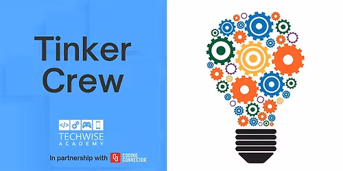 Tinker Crew: Kindergarten-2nd Grade Students