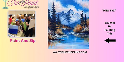 Seattle Paint and Sip, Paint Party, Paint Night  With Stir Up The Paint