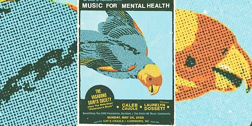 Music for Mental Health with Caleb Caudle, Laurelyn Dossett, The Vagabond Saints' Society