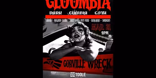 Gloombia @ 191 Toole