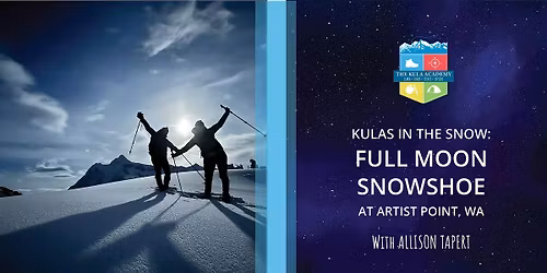 Sunset & Full Moon Snow Shoe Tour at Artist Point