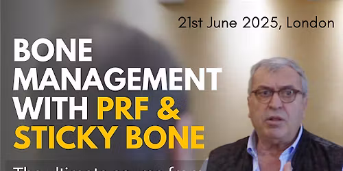 Bone Management with PRF & Sticky Bone with  the inventor of PRF Techniques