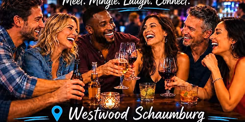 Singles Social Mixer Schaumburg, IL Westwood Tavern