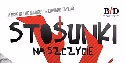 Gda\u0144sk: Stosunki na szczycie - Ba\u0142tycki Teatr Dramatyczny