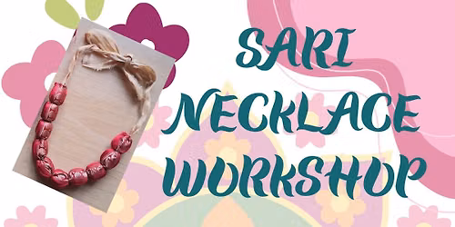 SARI NECKLACE WORKSHOP